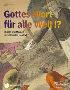 Herrmann |  Gottes Wort für alle Welt. Bibeln und Mission im kolonialen Kontext | Buch |  Sack Fachmedien