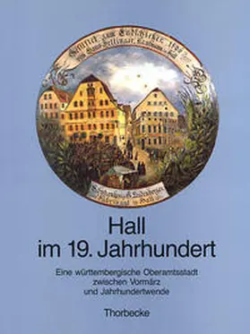 Akermann / Siebenmorgen |  Hall im 19. Jahrhundert | Buch |  Sack Fachmedien