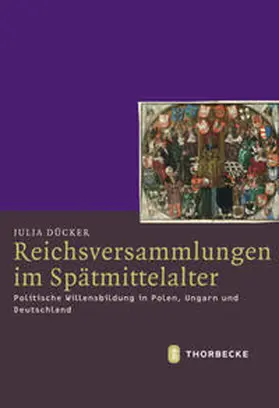 Dücker |  Reichsversammlungen im Spätmittelalter | Buch |  Sack Fachmedien