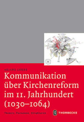 Lorke |  Lorke, A: Kommunikation über Kirchenreform im 11. Jahrhunder | Buch |  Sack Fachmedien