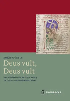 Gübele |  Deus vult, Deus vult | Buch |  Sack Fachmedien