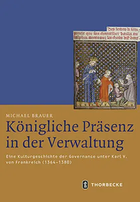 Brauer |  Königliche Präsenz in der Verwaltung | Buch |  Sack Fachmedien