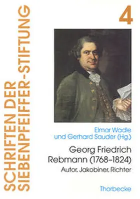 Wadle / Sauder |  Georg Friedrich Rebmann (1768-1824) | Buch |  Sack Fachmedien