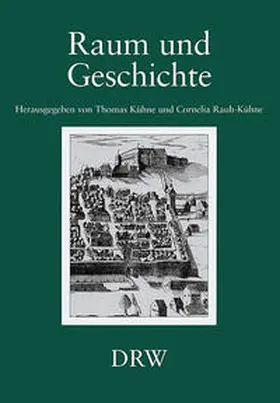 Kühne / Rauh-Kühne |  Raum und Geschichte | Buch |  Sack Fachmedien