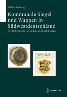 Schöntag |  Kommunale Siegel und Wappen in Südwestdeutschland | Buch |  Sack Fachmedien