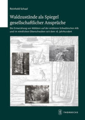 Schaal |  Waldzustände als Spiegel gesellschaftlicher Ansprüche | Buch |  Sack Fachmedien