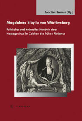 Kremer |  Magdalena Sibylla von Württemberg | Buch |  Sack Fachmedien
