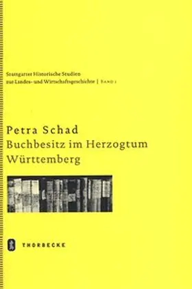 Schad |  Buchbesitz im Herzogtum Württemberg im 18. Jahrhundert | Buch |  Sack Fachmedien