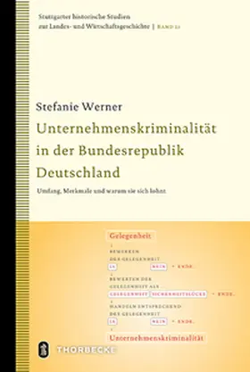 Werner |  Unternehmenskriminalität in der Bundesrepublik Deutschland | Buch |  Sack Fachmedien