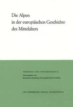  Die Alpen in der europäischen Geschichte des Mittelalters | Buch |  Sack Fachmedien