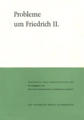 Angermeier / Baehr / Deér |  Probleme um Friedrich II | Buch |  Sack Fachmedien