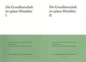 Patze |  Die Grundherrschaft im späten Mittelalter | Buch |  Sack Fachmedien