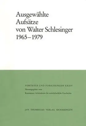 Patze / Schwind |  Ausgewählte Aufsätze von Walter Schlesinger 1965-1979 | Buch |  Sack Fachmedien