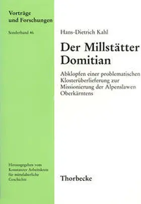 Kahl / Konstanzer Arbeitskreis f. mittelalterliche Geschichte |  Der Millstätter Domitian | Buch |  Sack Fachmedien