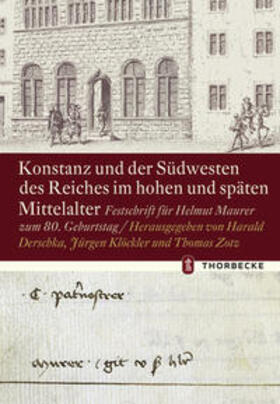 Derschka / Klöckler / Zotz |  Konstanz und der Südwesten des Reiches im hohen und späten Mittelalter | Buch |  Sack Fachmedien