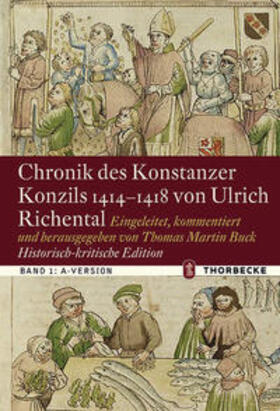 Buck |  Chronik des Konstanzer Konzils 1414-1418 von Ulrich Richental. Historisch-kritische Edition | Buch |  Sack Fachmedien