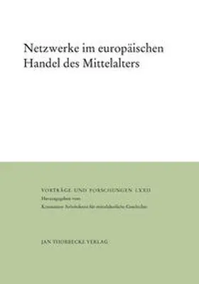 Gilomen / Fouquet |  Netzwerke im europäischen Handel des Mittelalters | Buch |  Sack Fachmedien