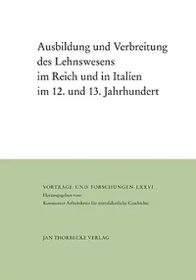 Spieß |  Ausbildung und Verbreitung des Lehnswesens im Reich und in Italien im 12. und 13. Jahrhundert | Buch |  Sack Fachmedien