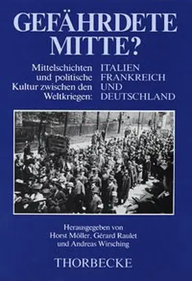 Möller / Raulet / Wirschin |  Gefährdete Mitte? | Buch |  Sack Fachmedien