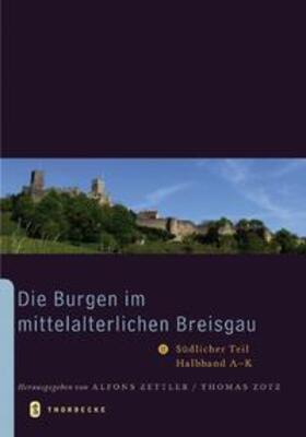 Zettler / Zotz |  Die Burgen im mittelalterlichen Breisgau II | Buch |  Sack Fachmedien