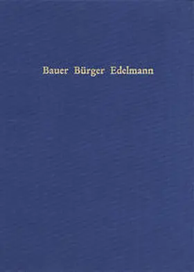 Ulshöfer / Wunder |  Bauer, Bürger, Edelmann | Buch |  Sack Fachmedien