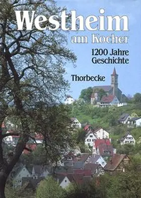  Westheim am Kocher - 1200 Jahre Geschichte | Buch |  Sack Fachmedien