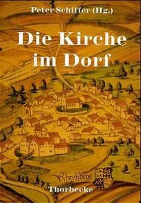 Schiffer |  Die Kirche im Dorf | Buch |  Sack Fachmedien