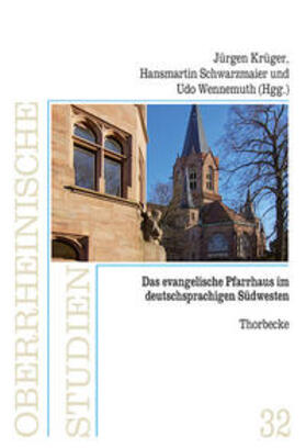 Schwarzmaier / Wennemuth / Krüger |  Evangelische Pfarrhaus im deutschsprachigen Südwesten | Buch |  Sack Fachmedien
