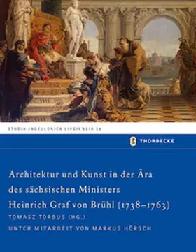 Torbus | Architektur und Kunst in der Ära des sächsischen Ministers Heinrich Graf von Brühl (1738-1763) | Buch | 978-3-7995-8416-6 | sack.de