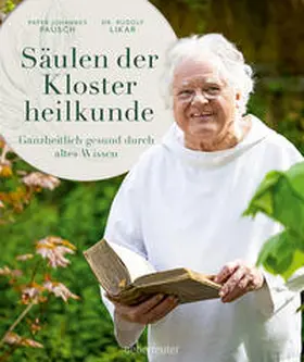 Likar / Pausch |  Säulen der Klosterheilkunde. | Buch |  Sack Fachmedien