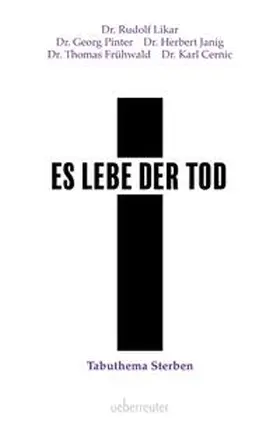 Likar / Janig / Pinter |  Es lebe der Tod | eBook | Sack Fachmedien