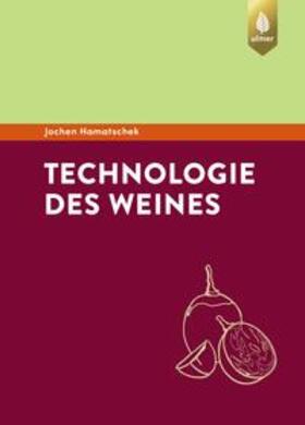 Hamatschek |  Technologie des Weines | eBook | Sack Fachmedien