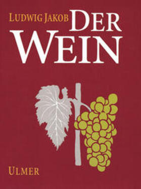 Jakob / Hamatschek / Scholten |  Der Wein | Buch |  Sack Fachmedien