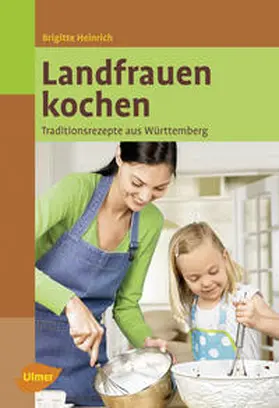 Heinrich |  Landfrauen kochen | Buch |  Sack Fachmedien