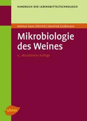 Dittrich / Grossmann / Großmann | Mikrobiologie des Weines | Buch | 978-3-8001-6989-4 | sack.de