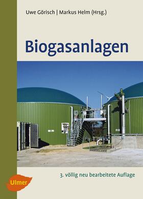 Görisch / Helm |  Biogasanlagen | Buch |  Sack Fachmedien