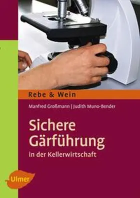 Großmann / Muno-Bender |  Sichere Gärführung | eBook | Sack Fachmedien