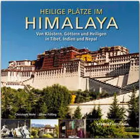 Fülling |  Heilige Plätze im Himalaya - Von Klöstern, Göttern und Heiligen in Tibet, Indien und Nepal | Buch |  Sack Fachmedien