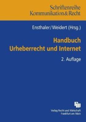 Ensthaler / Weidert / Bosch | Handbuch Urheberrecht und Internet | Buch | 978-3-8005-1433-5 | sack.de