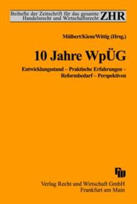 Mülbert / Kiem / Wittig |  10 Jahre WpÜG | Buch |  Sack Fachmedien