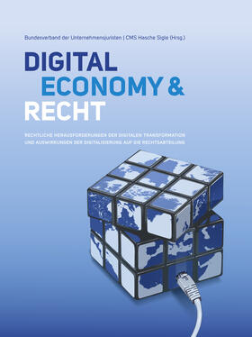 Bundesverband der Unternehmensjursten e.V. / CMS Hasche Sigle |  Digital Economy & Recht | Buch |  Sack Fachmedien