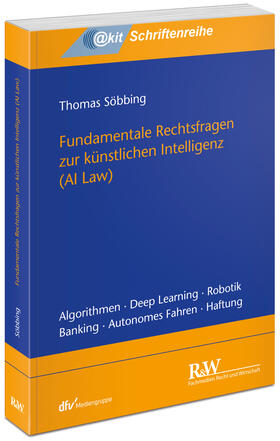 Söbbing |  Fundamentale Rechtsfragen zur künstlichen Intelligenz | Buch |  Sack Fachmedien