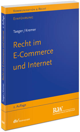 Taeger / Kremer |  Recht im E-Commerce und Internet | Buch |  Sack Fachmedien