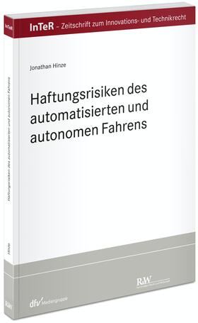 Hinze |  Haftungsrisiken des automatisierten und autonomen Fahrens | Buch |  Sack Fachmedien