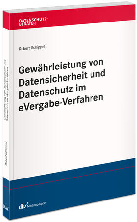 Schippel |  Schippel, R: Gewährleistung von Datensicherheit und Datensch | Buch |  Sack Fachmedien