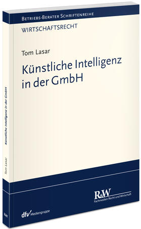 Lasar |  Künstliche Intelligenz in der GmbH | Buch |  Sack Fachmedien