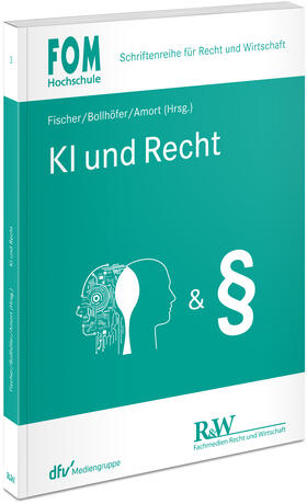 Fischer / Bollhöfer / Amort |  KI und Recht | Buch |  Sack Fachmedien