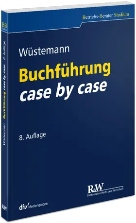 Wüstemann |  Buchführung case by case | Buch |  Sack Fachmedien