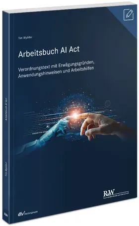 Wybitul |  Arbeitsbuch AI Act | Buch |  Sack Fachmedien