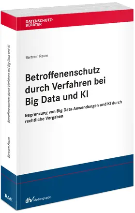 Raum |  Betroffenenschutz durch Verfahren bei Big Data und KI | Buch |  Sack Fachmedien